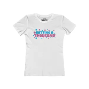 Women's batting a thousand t-shirt